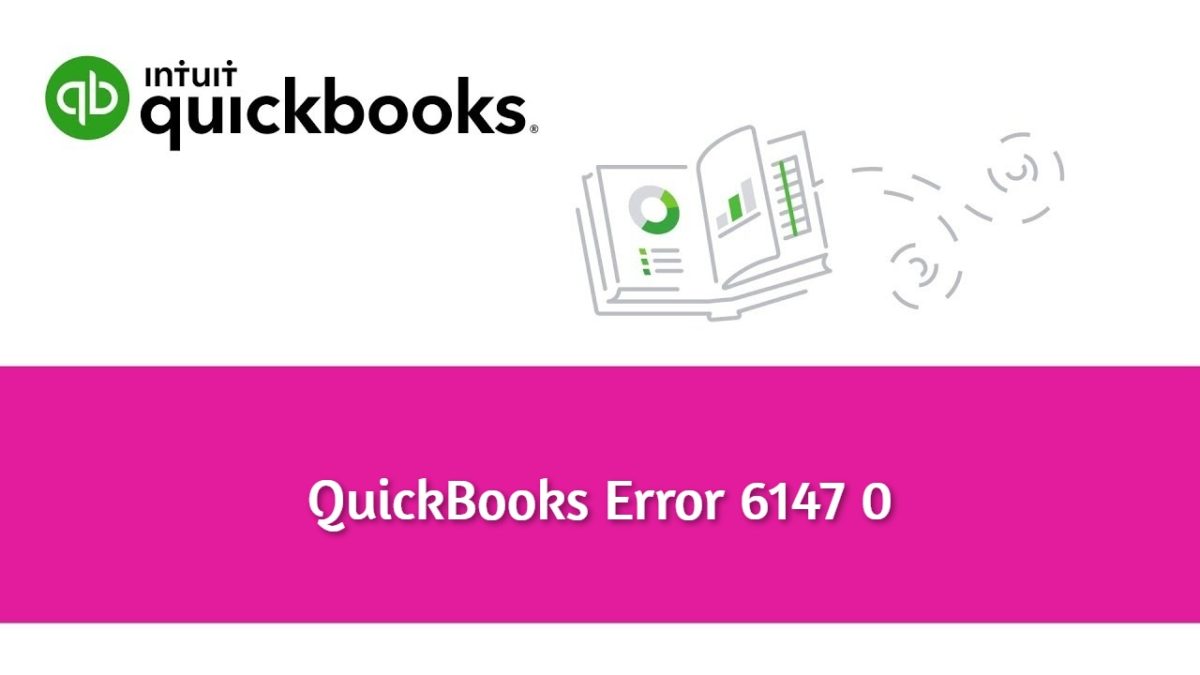 QuickBooks Error 6147, 0