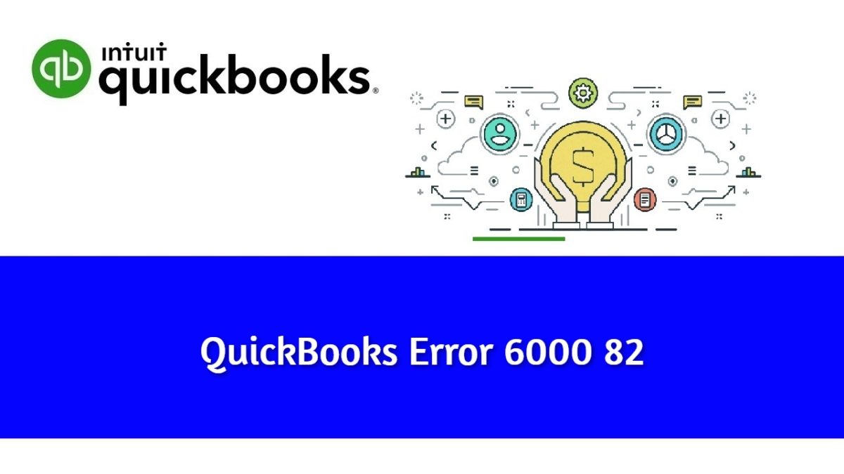 QuickBooks Error 6000 82