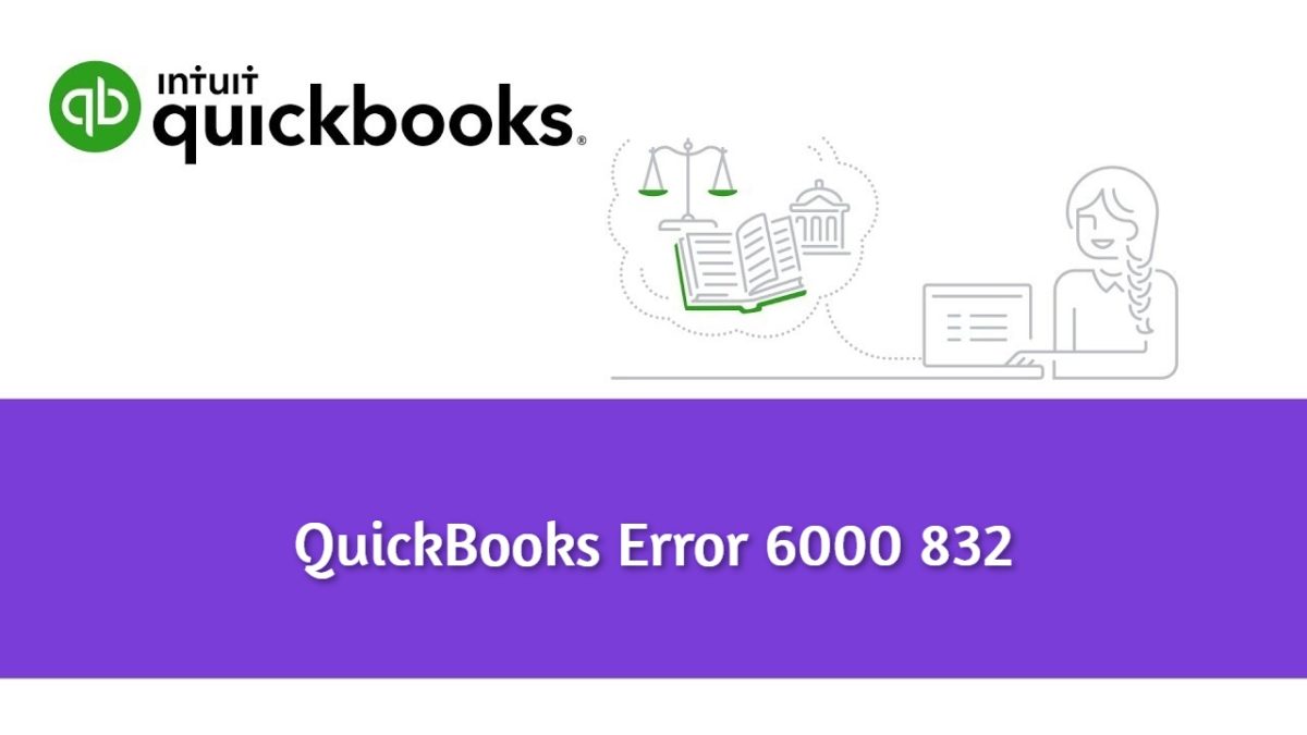 QuickBooks Error 6000 832
