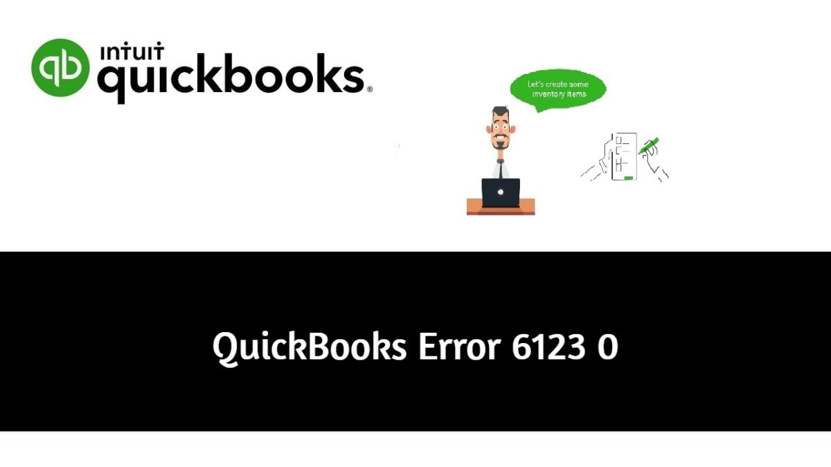 QuickBooks Error 6123 Status code 0