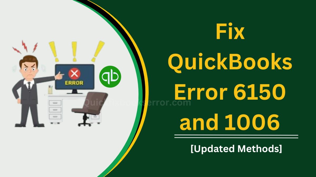 QuickBooks Error 6150 and 1006