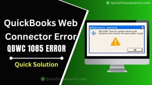QuickBooks Error QBWC 1085