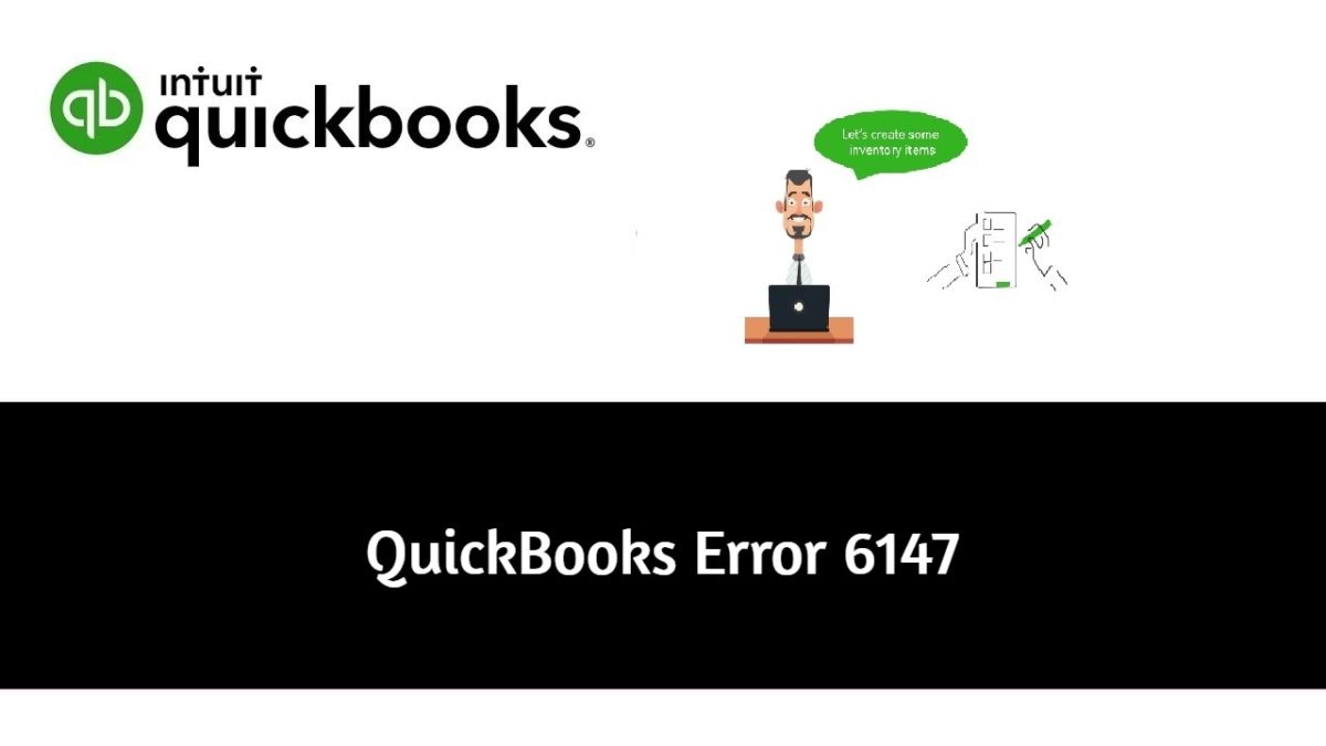 QuickBooks Error 6147