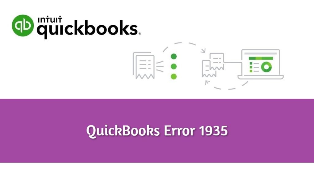 How to Fix QuickBooks Error 1935 when installing QuickBooks Desktop?