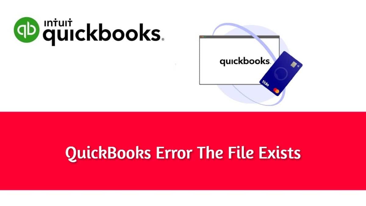 QuickBooks Error The File Exists