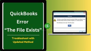 QuickBooks Error The File Exists