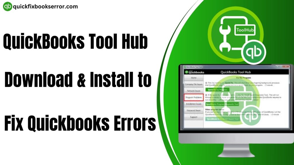 QuickBooks Tool Hub Download & Install to Resolve Quickbooks Errors