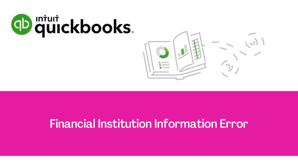 Financial Institution Information Error