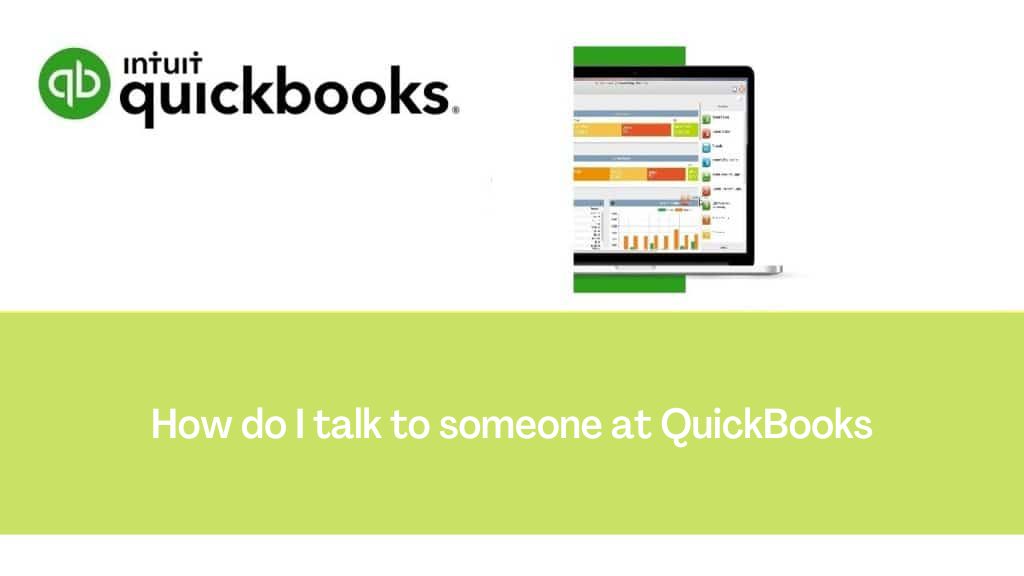 How do I talk to someone at QuickBooks