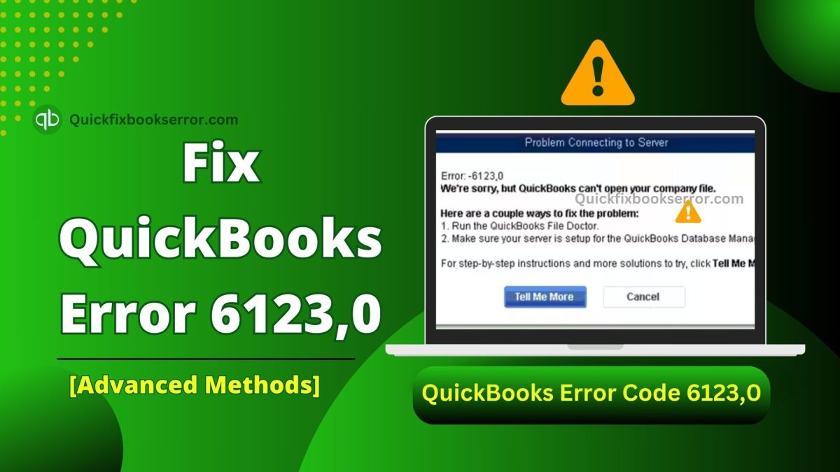Fix QuickBooks Error 6123,0